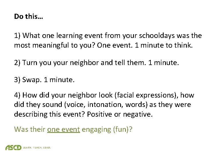 Do this… 1) What one learning event from your schooldays was the most meaningful