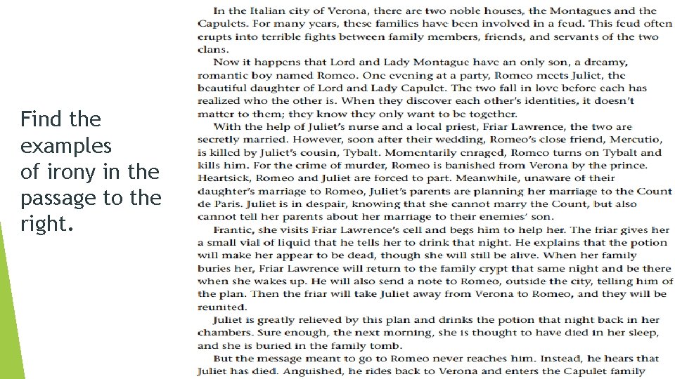 Find the examples of irony in the passage to the right. Find the examples of irony in the passage to the right.