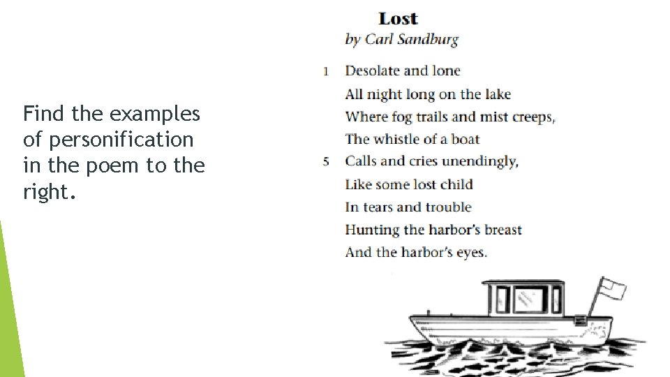 Find the examples of personification in the poem to the right. Find the examples of personification in the poem to the right.