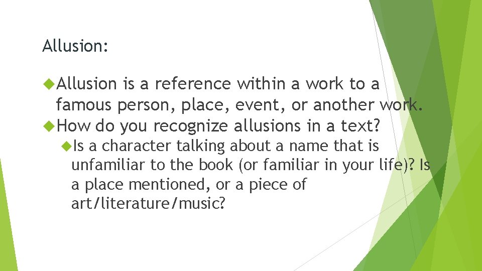 Allusion: Allusion is a reference within a work to a famous person, place, event, Allusion: Allusion is a reference within a work to a famous person, place, event,