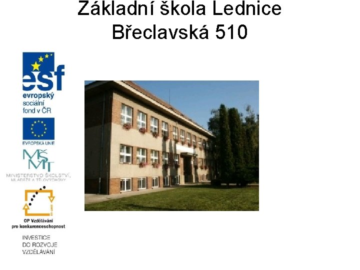 Základní škola Lednice Břeclavská 510 