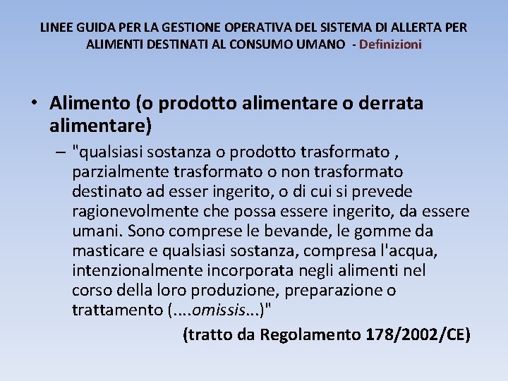 LINEE GUIDA PER LA GESTIONE OPERATIVA DEL SISTEMA DI ALLERTA PER ALIMENTI DESTINATI AL