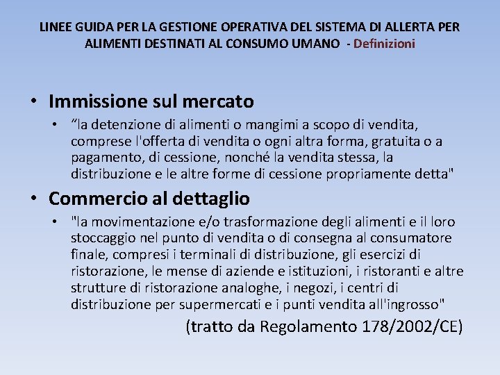 LINEE GUIDA PER LA GESTIONE OPERATIVA DEL SISTEMA DI ALLERTA PER ALIMENTI DESTINATI AL