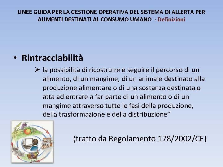 LINEE GUIDA PER LA GESTIONE OPERATIVA DEL SISTEMA DI ALLERTA PER ALIMENTI DESTINATI AL