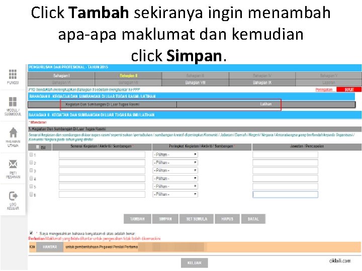 Click Tambah sekiranya ingin menambah apa-apa maklumat dan kemudian click Simpan. 