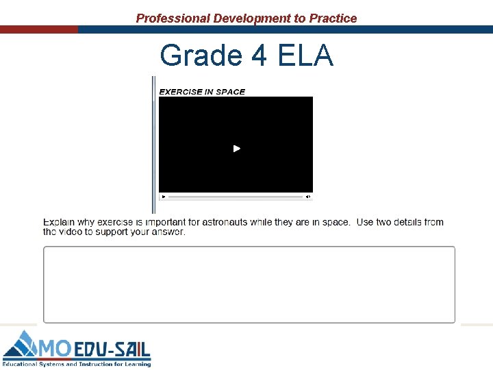 Professional Development to Practice Grade 4 ELA Professional Development to Practice Grade 4 ELA