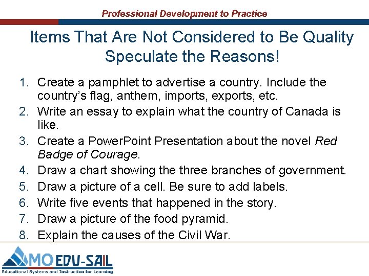 Professional Development to Practice Items That Are Not Considered to Be Quality Speculate the Professional Development to Practice Items That Are Not Considered to Be Quality Speculate the