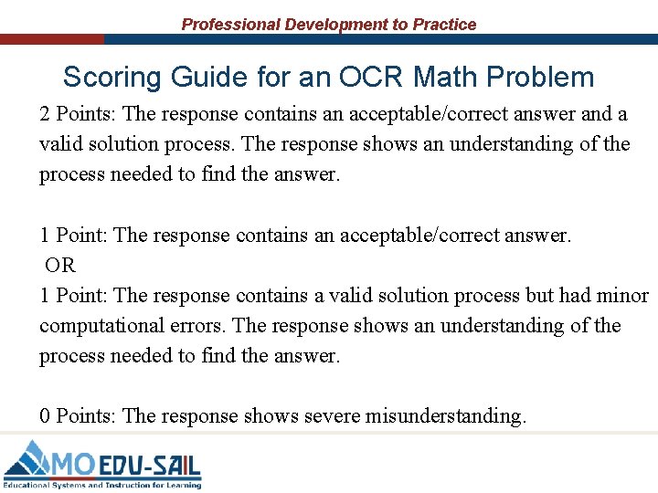 Professional Development to Practice Scoring Guide for an OCR Math Problem 2 Points: The Professional Development to Practice Scoring Guide for an OCR Math Problem 2 Points: The