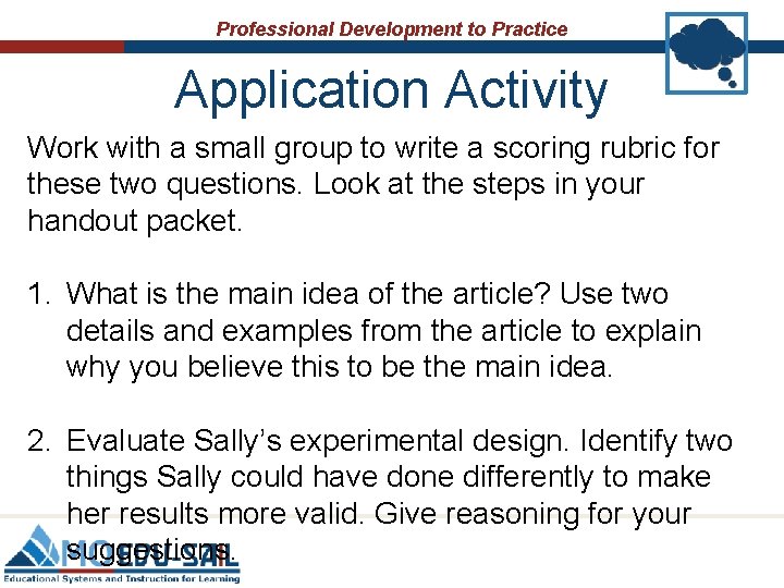 Professional Development to Practice Application Activity Work with a small group to write a Professional Development to Practice Application Activity Work with a small group to write a
