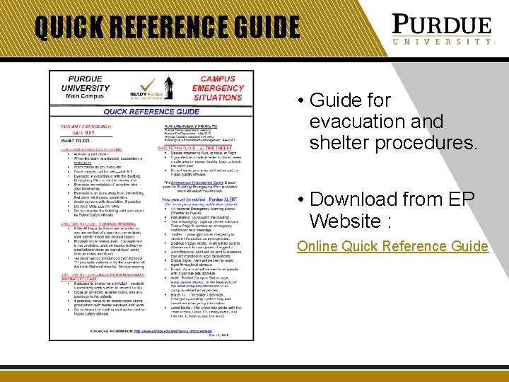 QUICK REFERENCE GUIDE • Guide for evacuation and shelter procedures. • Download from EP