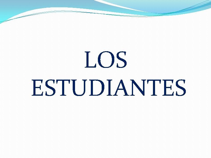 LOS ESTUDIANTES 