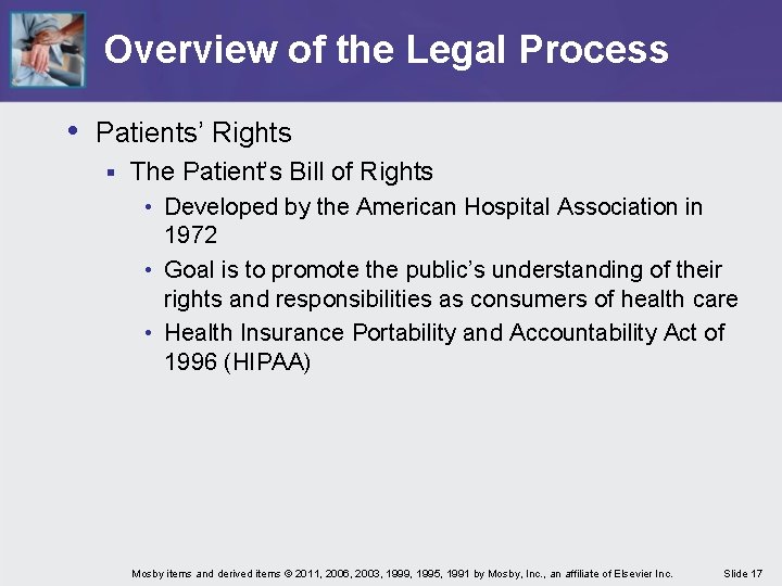 Overview of the Legal Process • Patients’ Rights § The Patient’s Bill of Rights