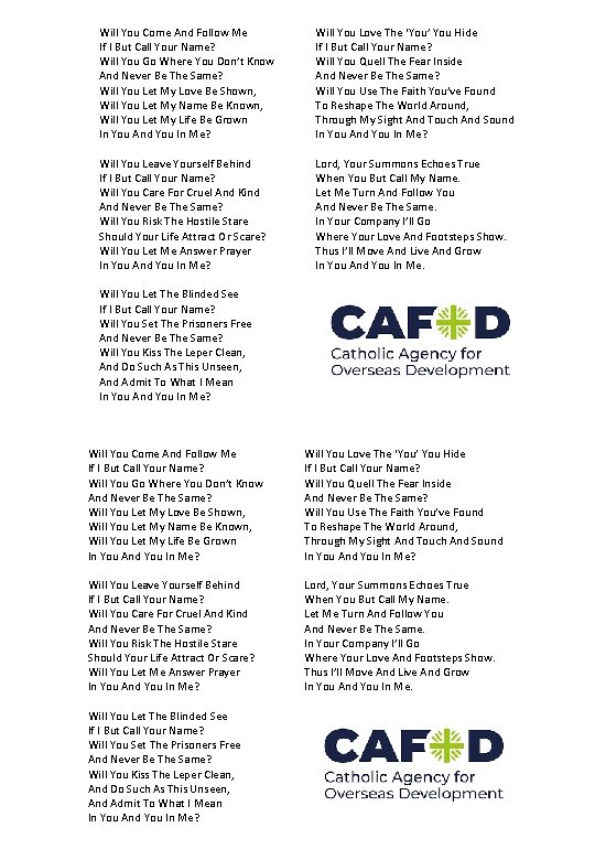 Will You Come And Follow Me If I But Call Your Name? Will You