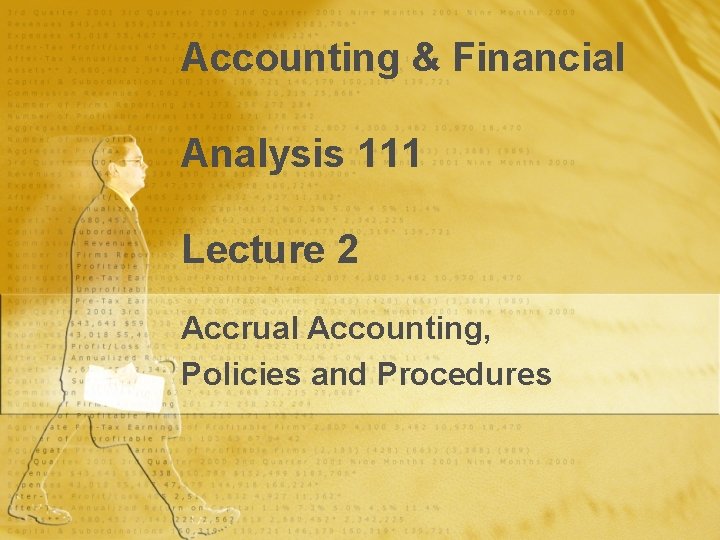 Accounting Financial Analysis 111 Lecture 2 Accrual Accounting