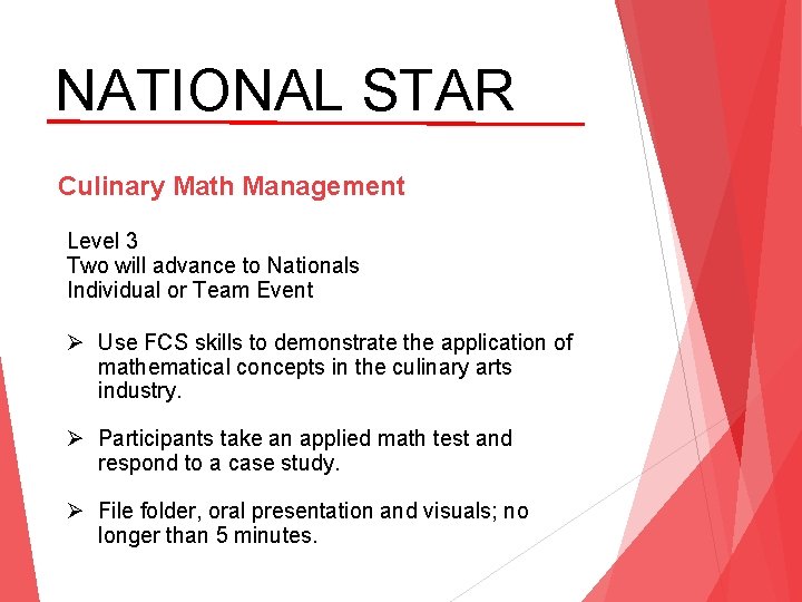 NATIONAL STAR Culinary Math Management Level 3 Two will advance to Nationals Individual or