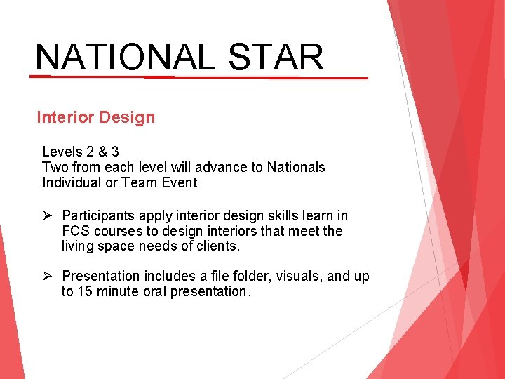 NATIONAL STAR Interior Design Levels 2 & 3 Two from each level will advance