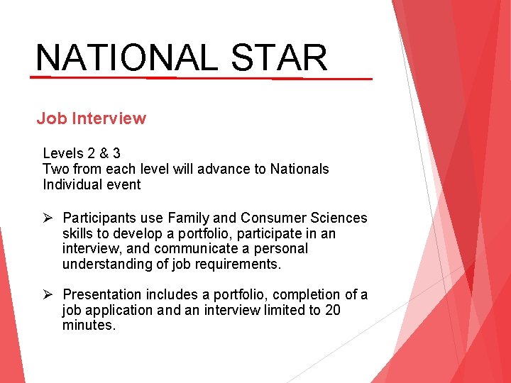 NATIONAL STAR Job Interview Levels 2 & 3 Two from each level will advance