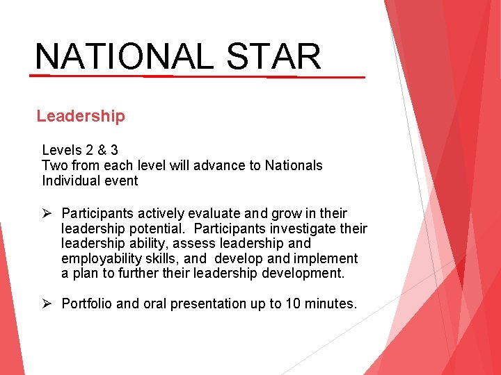 NATIONAL STAR Leadership Levels 2 & 3 Two from each level will advance to