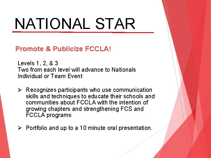 NATIONAL STAR Promote & Publicize FCCLA! Levels 1, 2, & 3 Two from each