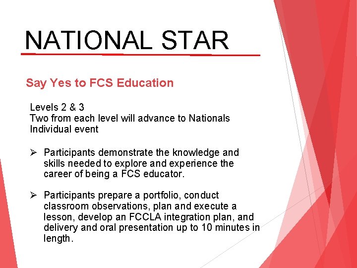 NATIONAL STAR Say Yes to FCS Education Levels 2 & 3 Two from each