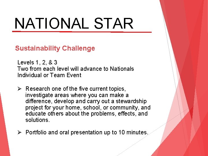 NATIONAL STAR Sustainability Challenge Levels 1, 2, & 3 Two from each level will