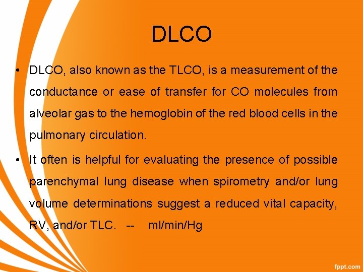 DLCO • DLCO, also known as the TLCO, is a measurement of the conductance