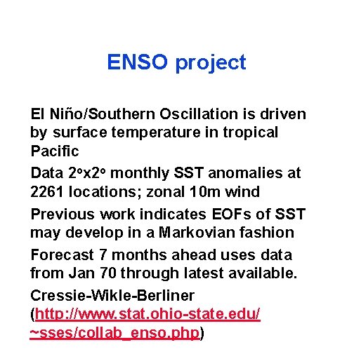 ENSO project El Niño/Southern Oscillation is driven by surface temperature in tropical Pacific Data