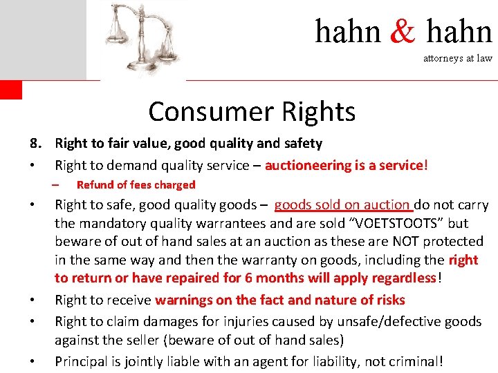 hahn & hahn attorneys at law Consumer Rights 8. Right to fair value, good