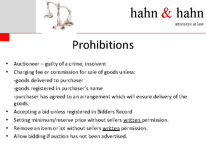 hahn & hahn attorneys at law Prohibitions • Auctioneer – guilty of a crime,