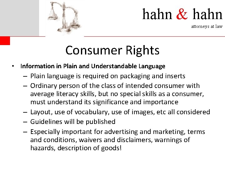 hahn & hahn attorneys at law Consumer Rights • Information in Plain and Understandable