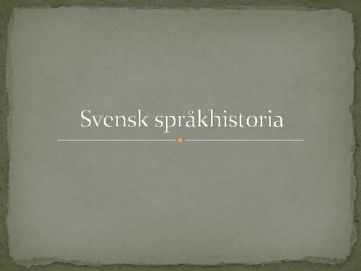 Svensk språkhistoria 
