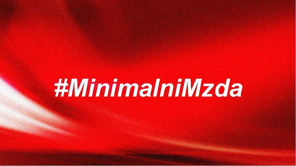 #Minimalni. Mzda 