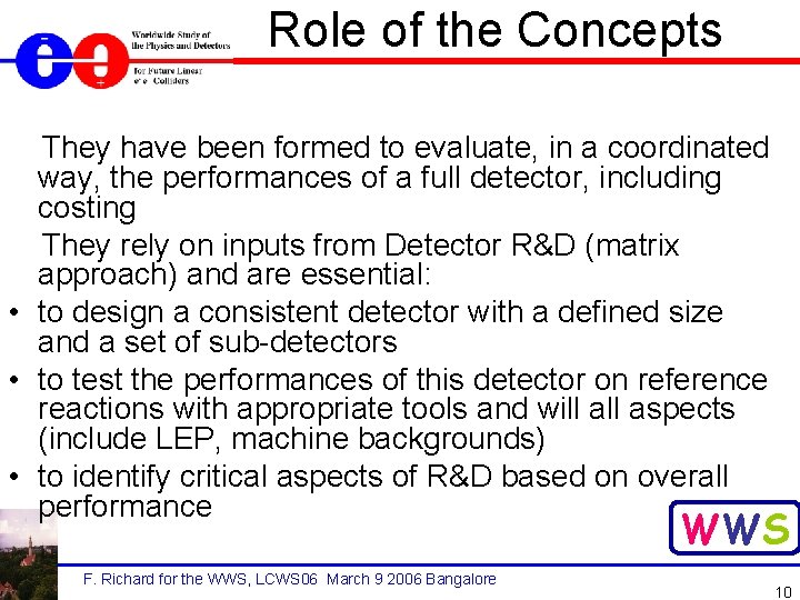 Role of the Concepts They have been formed to evaluate, in a coordinated way,