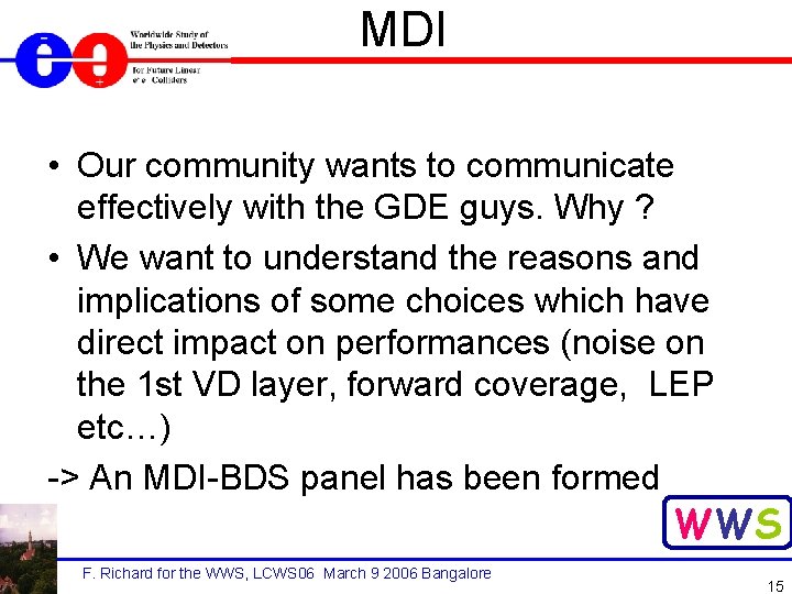 MDI • Our community wants to communicate effectively with the GDE guys. Why ?