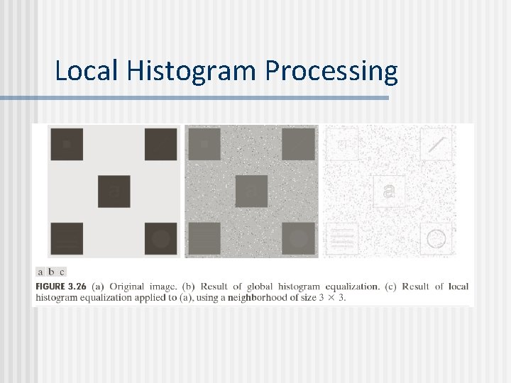 Local Histogram Processing 