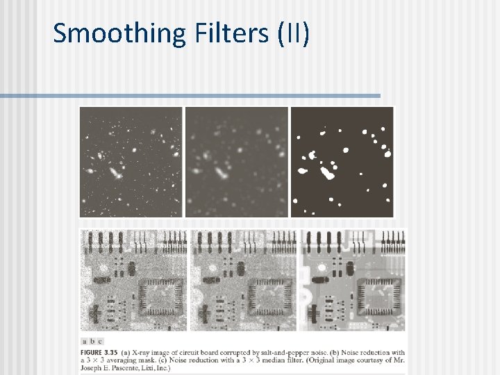Smoothing Filters (II) 
