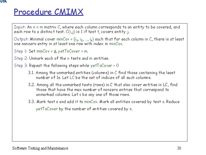 Procedure CMIMX Input: An n m matrix C, where each column corresponds to an