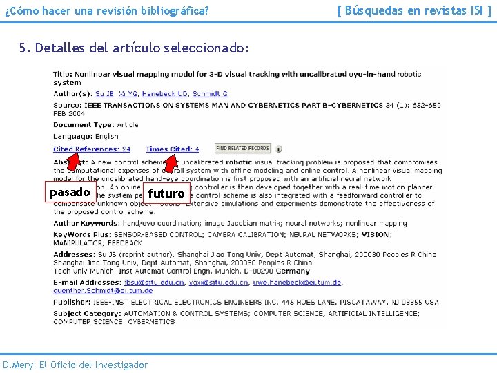 ¿Cómo hacer una revisión bibliográfica? 5. Detalles del artículo seleccionado: pasado D. Mery: El