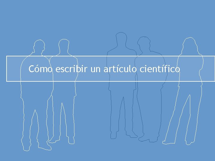 Cómo escribir un artículo científico 