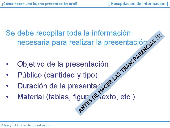 [ Recopilación de Información ] ¿Cómo hacer una buena presentación oral? Se debe recopilar