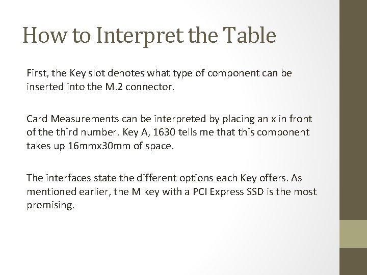 How to Interpret the Table First, the Key slot denotes what type of component