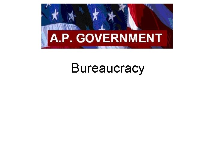 Bureaucracy 