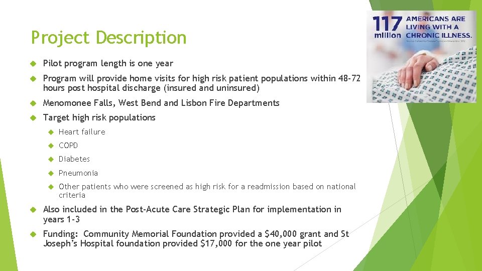 Project Description Pilot program length is one year Program will provide home visits for