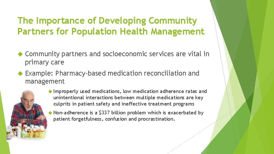 The Importance of Developing Community Partners for Population Health Management Community partners and socioeconomic