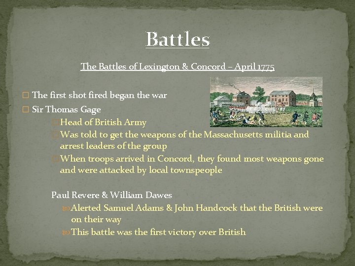 Battles The Battles of Lexington & Concord – April 1775 � The first shot