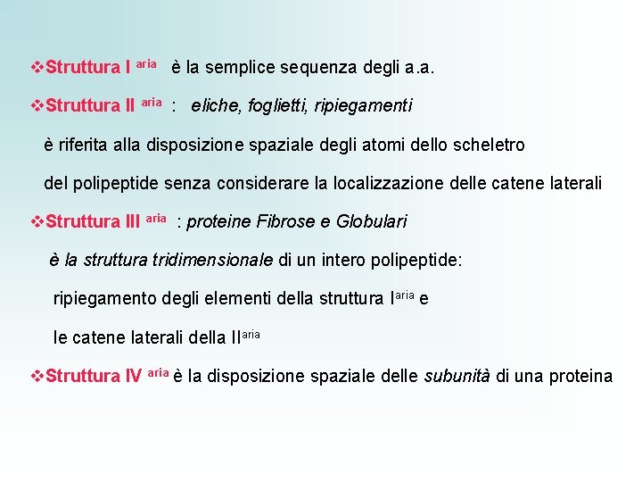 v. Struttura I aria è la semplice sequenza degli a. a. v. Struttura II