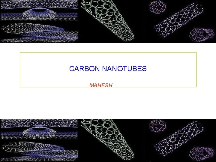 CARBON NANOTUBES MAHESH 