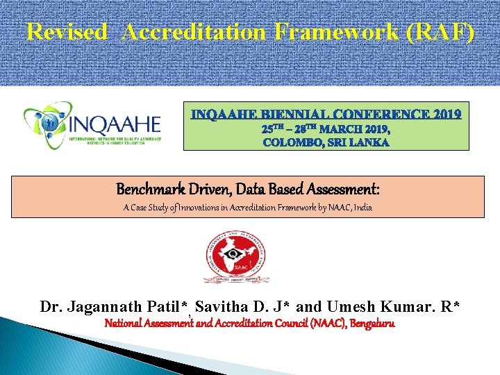Revised Accreditation Framework RAF Benchmark Driven Data Based