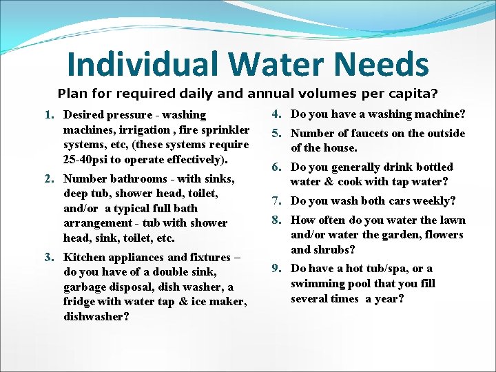 Individual Water Needs Plan for required daily and annual volumes per capita? 1. Desired