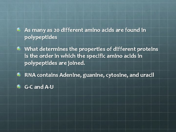 As many as 20 different amino acids are found in polypeptides What determines the